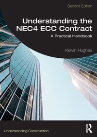 Enlarge image Cover: Understanding the NEC4 ECC Contract - Routledge