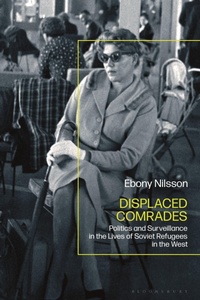 Enlarge image Cover: Displaced Comrades - Bloomsbury Academic