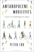 Cover: Anthropocene Mobilities - Bloomsbury Academic