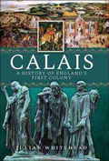 Bild: Calais - Pen & Sword History