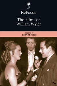 Abbildung von: ReFocus: The Films of William Wyler - Edinburgh University Press