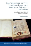 Cover: Machiavelli in the Spanish-Speaking Atlantic World, 1880-1940 - Edinburgh University Press