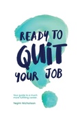Cover: Ready to quit your job? - Yesim Nicholson