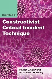 Enlarge image Cover: Essentials of Constructivist Critical Incident Technique - American Psychological Association