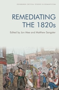 Enlarge image Cover: Remediating the 1820s - Edinburgh University Press