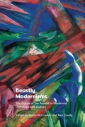 Cover: Beastly Modernisms - Edinburgh University Press