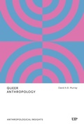 Cover: Queer Anthropology - University of Toronto Press