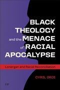 Cover: Black Theology and the Menace of Racial Apocalypse - University of Toronto Press