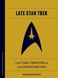 Cover: Late Star Trek - University of Minnesota Press