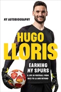 Cover: Earning My Spurs: A Life in Football from Nice to LA and Beyond - Quercus