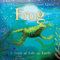 Enlarge image Cover: Frog - Bloomsbury Childrens Books