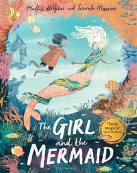 Enlarge image Cover: The Girl and the Mermaid - Bloomsbury Childrens Books