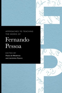 Enlarge image Cover: Approaches to Teaching the Works of Fernando Pessoa - Modern Language Association of America