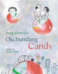 Enlarge image Cover: Okchundang Candy - Levine Querido