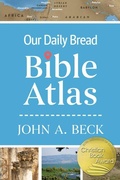 Cover: Our Daily Bread Bible Atlas - Discovery House Publishers,U.S.