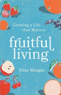 Enlarge image Cover: Fruitful Living - Discovery House Publishers,U.S.