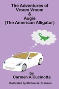 Cover: The Adventures of Vroom Vroom & Augie - Mill City Press, Inc