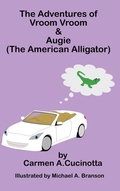 Cover: The Adventures of Vroom Vroom & Augie - Mill City Press, Inc