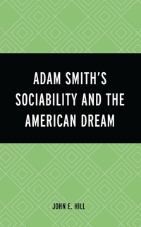 Abbildung von: Adam Smith's Sociability and the American Dream - Bloomsbury eBooks US