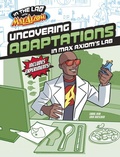 Cover: Uncovering Adaptations in Max Axiom's Lab - Capstone Press
