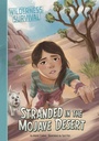 Cover: Stranded in the Mojave Desert - Stone Arch Books