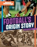 Cover: Football's Origin Story - Capstone Press