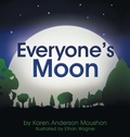 Cover: Everyone's Moon - Archway Publishing