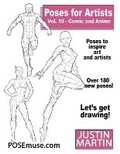 Cover: Poses for Artists Volume 10 Comic and Anime - Posemuse