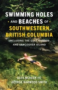 Abbildung von: Swimming Holes and Beaches of Southwestern British Columbia - Greystone Books