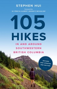 Abbildung von: 105 Hikes in and Around Southwestern British Columbia, 2nd edition - Greystone Books