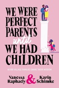 Cover: We Were Perfect Parents Until we Had Children - Jonathan Ball Publishers SA