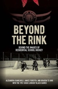 Cover: Beyond the Rink - University of Manitoba Press