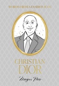 Cover: Words from a Fashion Icon: Christian Dior - Hardie Grant Books