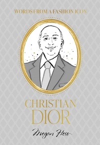 Abbildung von: Words from a Fashion Icon: Christian Dior - Hardie Grant Books