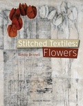 Cover: Stitched Textiles: Flowers - Search Press