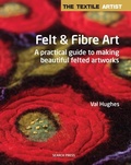 Cover: Textile Artist: Felt & Fibre Art - Search Press