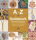Cover: A-Z of Goldwork with Silk Embroidery - Search Press