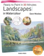 Bild: Ready to Paint in 30 Minutes: Landscapes in Watercolour - Search Press