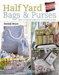 Cover: Half Yard(TM) Bags & Purses - Search Press