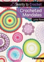 Cover: 20 to Crochet: Crocheted Mandalas - Search Press
