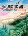 Cover: Encaustic Art - Search Press