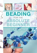 Cover: Beading for the Absolute Beginner - Search Press