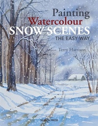 Abbildung von: Painting Watercolour Snow Scenes the Easy Way - Search Press