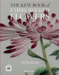 Cover: Kew Book of Embroidered Flowers (Hardback Library edition) - Search Press