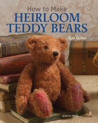 Abbildung von: How to Make Heirloom Teddy Bears - Search Press
