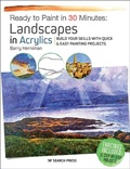 Cover: Ready to Paint in 30 Minutes: Landscapes in Acrylics - Search Press