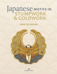 Enlarge image Cover: Japanese Motifs in Stumpwork & Goldwork - Search Press