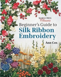 Enlarge image Cover: Beginner's Guide to Silk Ribbon Embroidery - Search Press