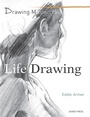 Cover: Drawing Masterclass: Life Drawing - Search Press