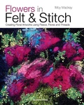 Cover: Flowers in Felt & Stitch - Search Press